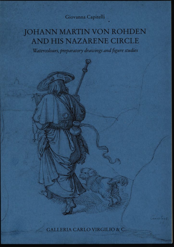 Johann Martin von Rohden and His Nazarene Circle