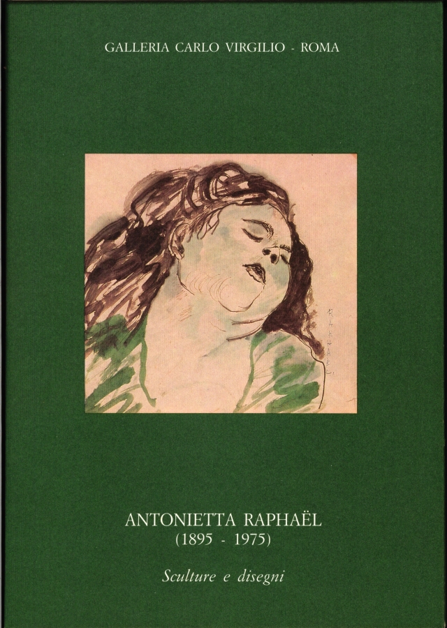 Antonietta Raphaël Mafai (1895-1975). Sculture e disegni