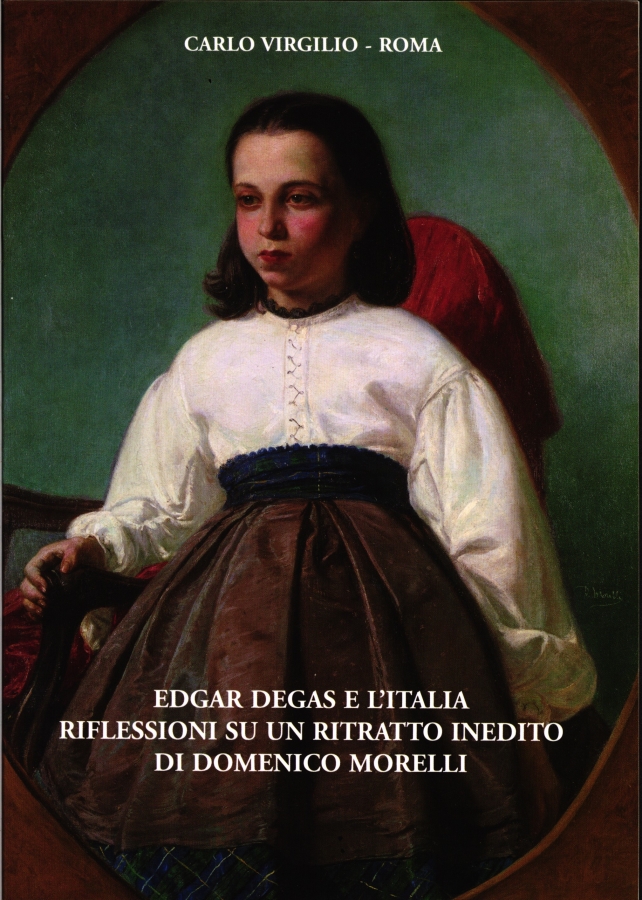 Edgar Degas e l'Italia Riflessioni su un ritratto inedito di Domenico Morelli